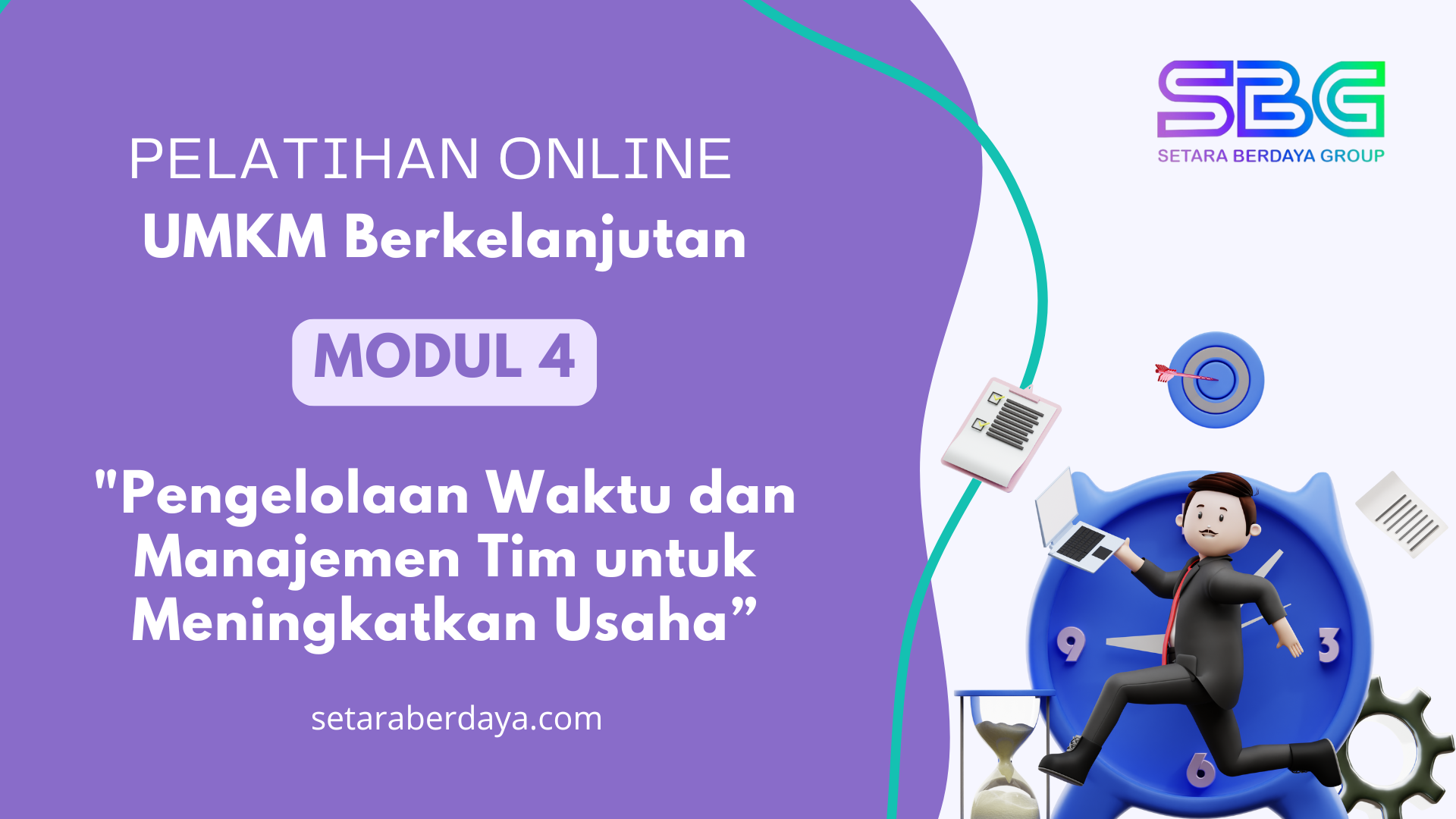 Modul 4 SBG - Pengelolaan Waktu dan Manajemen Tim untuk Meningkatkan Usaha”.png-1730790351.png